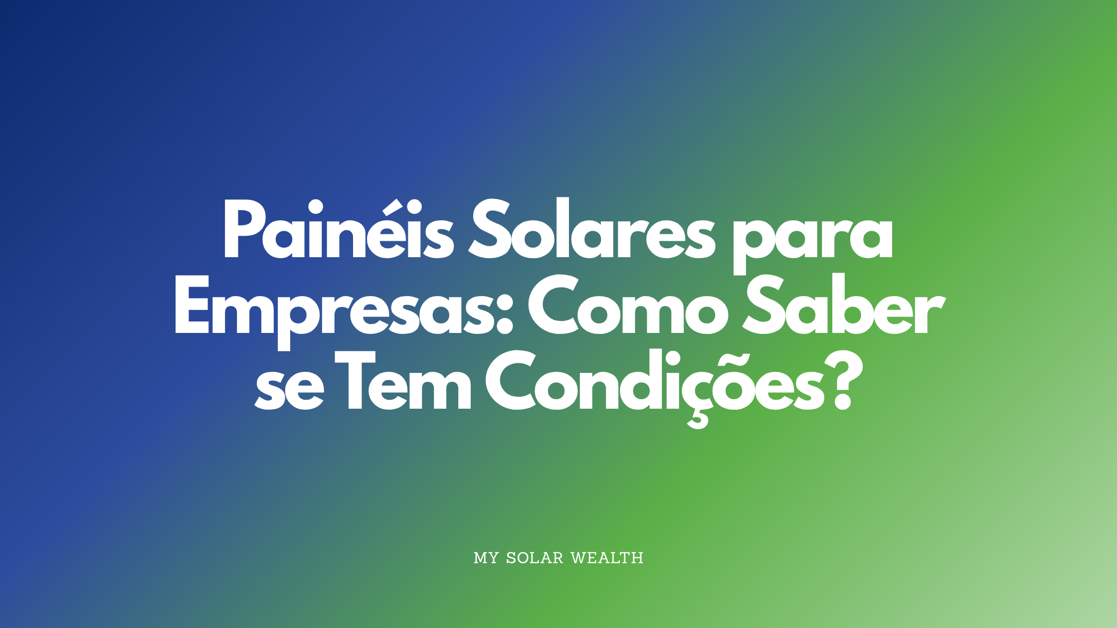 A minha empresa tem condições para instalar painéis solares?